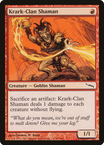 喀勒克族祭師 (Krark-Clan Shaman) 喀勒克族祭師 (Krark-Clan Shaman)